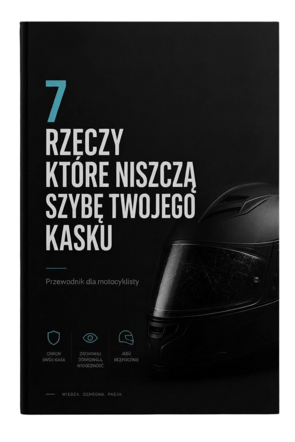 Przewodnik PDF: 7 rzeczy, które niszczą szybę Twojego kasku